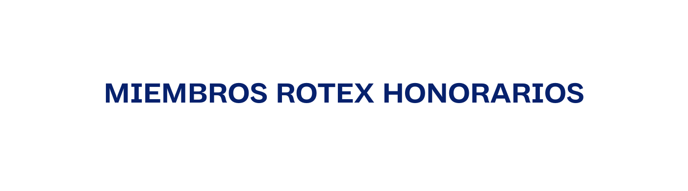 MIEMBROS ROTEX HONORARIOS